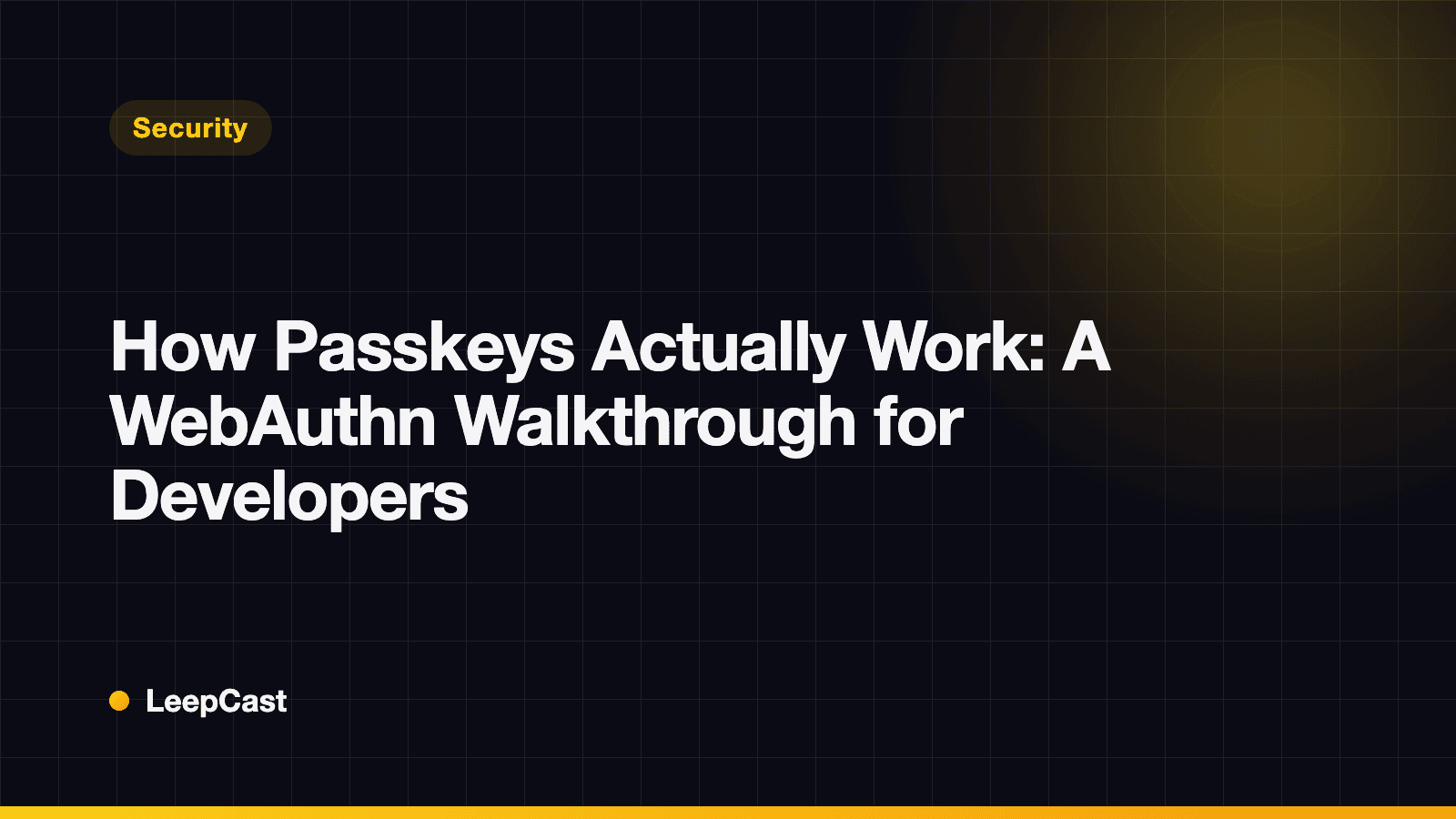 How Passkeys Actually Work: A WebAuthn Walkthrough for Developers